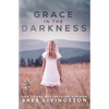 Grace in the Darkness - Paperback