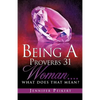 Being A Proverbs 31 Woman....What Does That Mean? - Paperback
