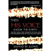 Then His Voice Shook the Earth . . . - Paperback