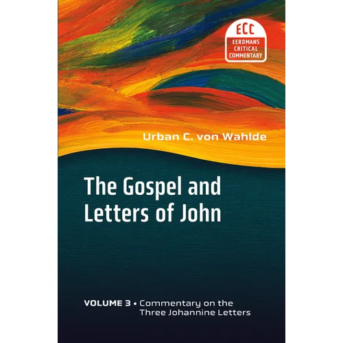 The Gospel and Letters of John, Volume 3: The Three Johannine Letters - Paperback