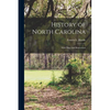 History of North Carolina: With Maps and Illustrations - Paperback
