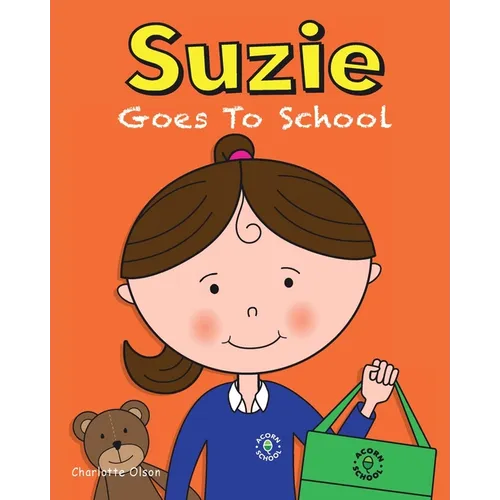 Suzie Goes to School - Paperback