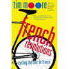 French Revolutions: Cycling the Tour de France - Paperback