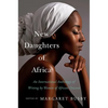 New Daughters of Africa: An International Anthology of Writing by Women of African Descent - Hardcover