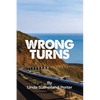 Wrong Turns - Paperback