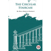 The Circular Staircase - Paperback