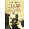 The School and Society & the Child and the Curriculum - Paperback
