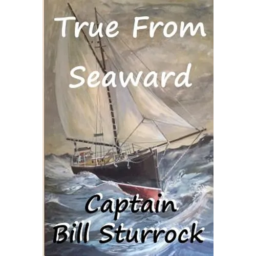 True From Seaward - Paperback
