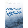 Overcoming Rejection: One Scripture at a Time - Hardcover