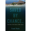 Saved by Chance...: Part One of the Fisher of Men Series - Paperback