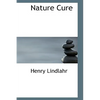 Nature Cure - Hardcover