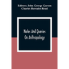 Notes And Queries; On Anthropology - Paperback