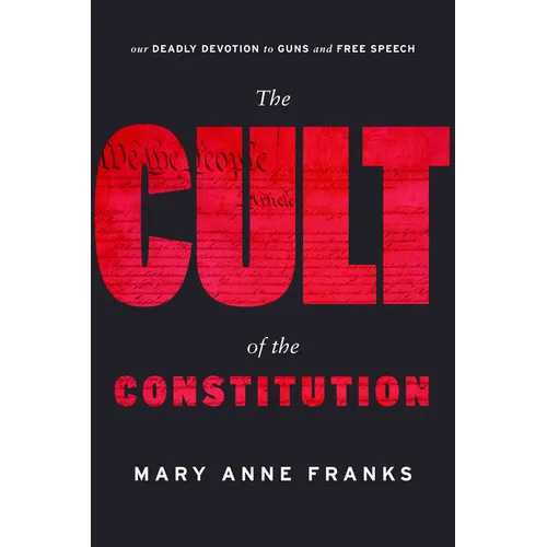 The Cult of the Constitution - Hardcover