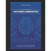 Hablemos Embebido: Guía para Diseñar Sistemas Embebidos - Paperback