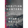 Sedition Hunters: How January 6th Broke the Justice System - Hardcover