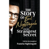 The Story of Earl Nightingale and His Strangest Secret: The Biography of the Father of Self-Help, Personal Development, and Motivation - Hardcover
