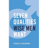 7 Qualities Wise Men Want - Paperback