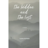 The Hidden and The Lost - Paperback