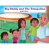 Big Daddy and The Trampoline - Paperback