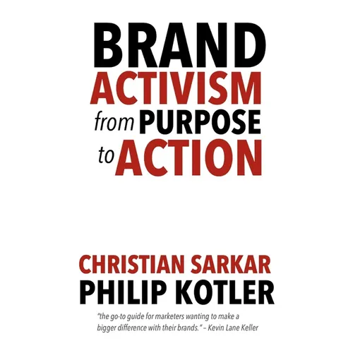 Brand Activism: From Purpose to Action - Paperback