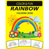 Rainbow Coloring Book: New and Expanded Edition Unique Designs Rainbow Coloring Book for Kids, Preschoolers & Adults - Paperback