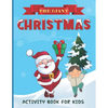 The Giant Christmas Activity Book for Kids: Ages 4-8, Fun Coloring Pages, Mazes, Word Search, Sudoku Puzzles, Pack with FUN 76 pages! - Paperback