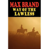 Way of the Lawless - Paperback