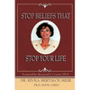 Stop Beliefs That Stop Your Life: Fixed Beliefs and Life Pattern Theory - Paperback