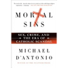 Mortal Sins: Sex, Crime, and the Era of Catholic Scandal - Paperback