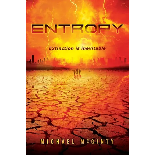 Entropy: A Post-Apocalyptic Novel of the End of Humanity - Paperback