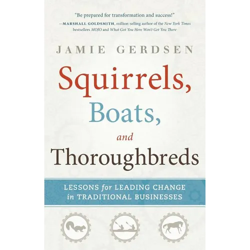 Squirrels, Boats, and Thoroughbreds - Paperback