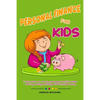 Personal Finance For Kids: A Basic lesson on money management skills include earning, saving, spending and investing money. - Paperback