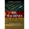 Big Machines: Cryptographic Security of the German Enigma, Japanese PURPLE, and US SIGABA/ECM Cipher Machines - Paperback