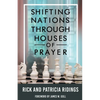Shifting Nations Through Houses of Prayer - Paperback