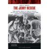 Jerry Rescue: The Fugitive Slave Law, Northern Rights, and the American Sectional Crisis - Paperback