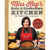 Miss Kay's Duck Commander Kitchen: Faith, Family, and Food--Bringing Our Home to Your Table - Paperback