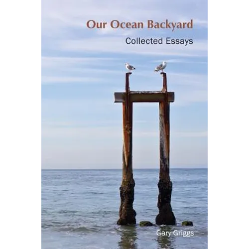Our Ocean Backyard: Collected Essays - Paperback
