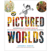 Pictured Worlds: Masterpieces of Children's Book Art by 101 Essential Illustrators from Around the World - Hardcover