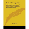 Provincial Letters Containing an Exposure of the Reasoning and Morals of the Jesuits to Which is Added a View of the History of the Jesuits - Paperback