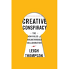 Creative Conspiracy: The New Rules of Breakthrough Collaboration - Hardcover