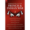 Narratives of the French & Indian War: The Diary of Sergeant David Holden, Captain Samuel Jenks Journal, The Journal of Lemuel Lyon, Journal of a Fren - Paperback
