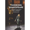 Thinking Shakespeare (Revised Edition): A Working Guide for Actors, Directors, Students...and Anyone Else Interested in the Bard - Paperback