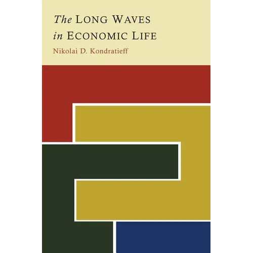 The Long Waves in Economic Life - Paperback