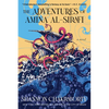 The Adventures of Amina Al-Sirafi: A New Fantasy Series Set a Thousand Years Before the City of Brass - Paperback