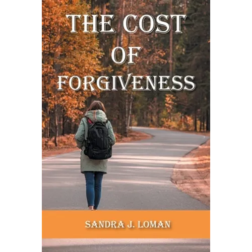 The Cost of Forgiveness - Paperback