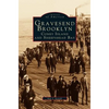 Gravesend, Brooklyn: Coney Island and Sheepshead Bay - Hardcover