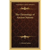 The Chronology of Ancient Nations - Hardcover
