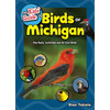 The Kids' Guide to Birds of Michigan: Fun Facts, Activities and 86 Cool Birds - Paperback