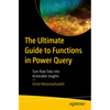 The Ultimate Guide to Functions in Power Query: Turn Raw Data Into Actionable Insights - Paperback