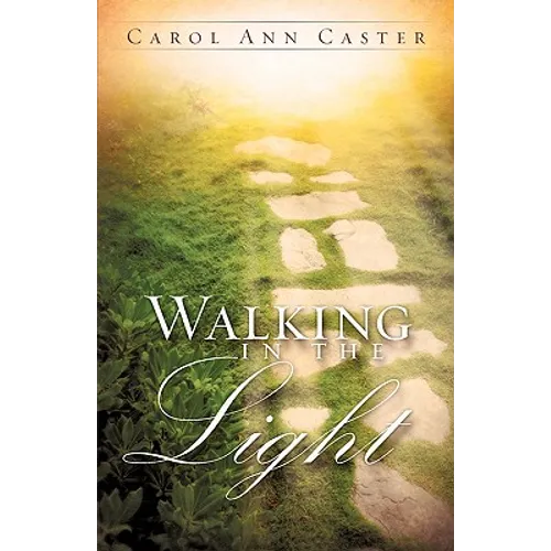 Walking In The Light - Paperback